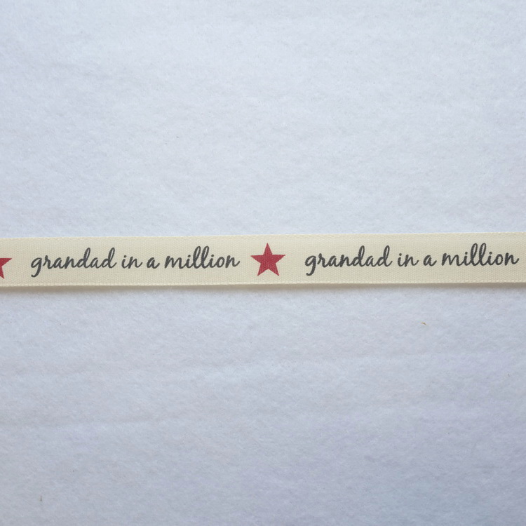 Grandad In A Million Ribbon- 15mm Wide- 100% Cotton
