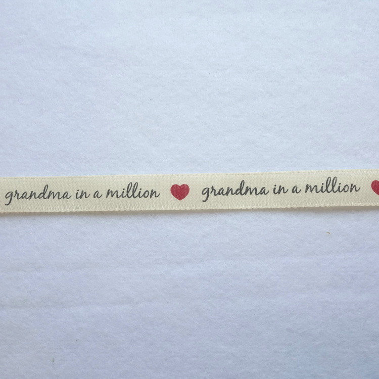Grandma In A Million Ribbon- 15mm Wide- 100% Cotton
